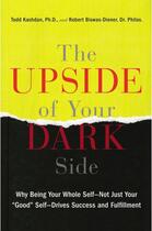 Couverture du livre « The Upside of Your Dark Side » de Biswas-Diener Robert aux éditions Penguin Group Us