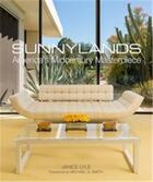 Couverture du livre « Sunnylands - america s midcentury masterpiece » de Lyle Janice aux éditions Vendome Press