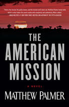 Couverture du livre « The American Mission » de Palmer Matthew aux éditions Penguin Group Us