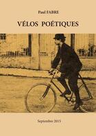 Couverture du livre « Vélos poétiques » de Paul Fabre aux éditions Lulu