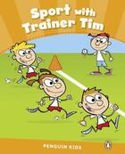 Couverture du livre « Sport with trainer Tim ; reader CLIL ; niveau 3 » de Maria Luisa Iturain aux éditions Pearson