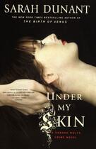 Couverture du livre « Under My Skin » de Sarah Dunant aux éditions Scribner