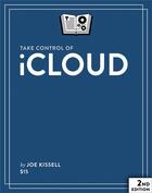 Couverture du livre « Take Control of iCloud » de Joe Kissell aux éditions Tidbits Publishing, Inc.