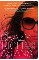 Couverture du livre « Crazy Rich Asians » de Kwan Kevin aux éditions Atlantic Books