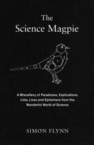 Couverture du livre « The Science Magpie » de Flynn Simon aux éditions Icon Books Digital