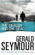 Couverture du livre « The Dealer and the Dead » de Gerald Seymour aux éditions Hodder And Stoughton Digital