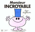 Couverture du livre « Monsieur Incroyable » de Roger Hargreaves aux éditions Le Livre De Poche Jeunesse