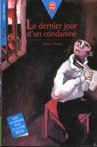 Couverture du livre « Le dernier jour d'un condamné » de Victor Hugo aux éditions Le Livre De Poche Jeunesse