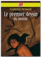 Couverture du livre « Le premier dessin du monde » de Reynaud/Baumfelder aux éditions Livre De Poche Jeunesse