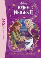 Couverture du livre « La Reine des Neiges 2 t.6 ; folle soirée à Arendelle » de Disney aux éditions Hachette Jeunesse