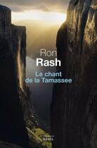 Couverture du livre « Le chant de la Tamassee » de Ron Rash aux éditions Seuil