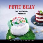 Couverture du livre « Petit Billy ; les meilleures recettes » de  aux éditions Larousse