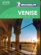 Couverture du livre « Le guide vert week-end ; Venise (édition 2017) » de Collectif Michelin aux éditions Michelin