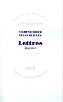 Couverture du livre « Lettres 1904-1937 » de Eugen Bleuler et Sigmund Freud aux éditions Gallimard