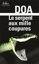 Couverture du livre « Le serpent aux mille coupures » de Doa aux éditions Folio