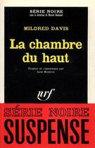 Couverture du livre « La chambre du haut » de Mildred Davis aux éditions Gallimard