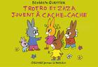 Couverture du livre « Troto et Zaza jouent à cache-cache » de Benedicte Guettier aux éditions Gallimard-jeunesse