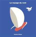 Couverture du livre « Le voyage du vent » de Susumu Shingu aux éditions Gallimard-jeunesse