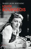 Couverture du livre « Louise Bourgeois » de Marie-Laure Bernadac aux éditions Flammarion