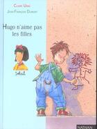 Couverture du livre « Hugo N'Aime Pas Les Filles » de Ubac Claire aux éditions Nathan