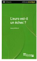 Couverture du livre « L'euro est-il un échec ? » de Michel Devoluy aux éditions Documentation Francaise