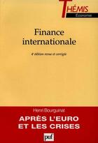 Couverture du livre « Finance internationale (4e édition) » de Bourguinat H. aux éditions Puf