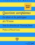 Couverture du livre « Questions européennes ; le droit et les politiques de l'Union » de Thurian Jouno aux éditions Belin Education