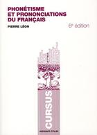 Couverture du livre « Phonétisme et prononciations du français (2e édition) » de Pierre Leon aux éditions Armand Colin
