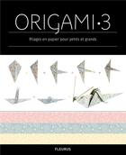 Couverture du livre « Origami 3 » de Zulal Ayture Scheele aux éditions Mango