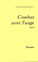 Couverture du livre « Combat avec l'ange » de Jean Giraudoux aux éditions Grasset