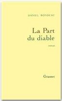 Couverture du livre « La part du diable » de Daniel Rondeau aux éditions Grasset