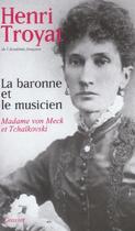 Couverture du livre « La baronne et le musicien » de Henri Troyat aux éditions Grasset