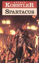 Couverture du livre « Spartacus » de Arthur Koestler aux éditions Le Livre De Poche