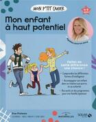 Couverture du livre « Mon p'tit cahier : mon enfant a haut potentiel » de Eve Plateau aux éditions Solar