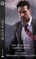 Couverture du livre « Captifs du silence ; retrouvailles à Whiskey Gulch » de Tara Taylor Quinn et Elle James aux éditions Harlequin