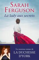 Couverture du livre « La lady aux secrets » de Sarah Ferguson aux éditions Harlequin