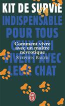 Couverture du livre « Comment vivre avec un maître névrotique ; kit de survie » de Steve Baker aux éditions J'ai Lu