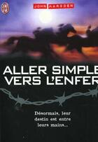 Couverture du livre « Aller Simple Vers L'Enfer T.4 » de Marsden John aux éditions J'ai Lu