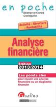 Couverture du livre « Analyse financiàre 2013-2014 (4e édition) » de Beatrice Grandguillot et Francis Grandguillot aux éditions Gualino