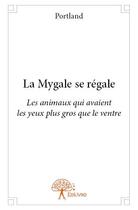 Couverture du livre « La mygale se régale » de Portland aux éditions Edilivre