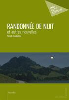 Couverture du livre « Randonnée de nuit » de Patrick Chambettaz aux éditions Publibook