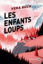 Couverture du livre « Les enfants loups » de Vera Buck aux éditions Gallmeister