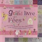 Couverture du livre « Mon grand livre des fées ; la vie et les secrets des fées légendaires et des activités créatives faciles à réaliser » de Marine Fleury et Delhoste Marie aux éditions Thomas Jeunesse