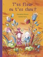 Couverture du livre « T'es fleur ou t'es chou ? » de Gwendoline Raisson et Clotilde Perrin aux éditions Rue Du Monde