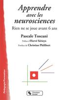 Couverture du livre « Apprendre avec les neurosciences » de Pascale Toscani aux éditions Chronique Sociale
