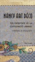 Couverture du livre « Nancy, art déco » de Gilles Marseille aux éditions Editions Du Quotidien