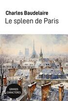 Couverture du livre « Le spleen de Paris : Grands Caractères » de Charles Baudelaire aux éditions Samarkand