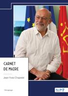 Couverture du livre « Carnet de maire » de Jean-Yves Chapelet aux éditions Nombre 7