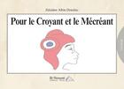 Couverture du livre « Pour le croyant et le mécréant » de Zdzislaw Albin Dziedzic aux éditions Saint Honore Editions