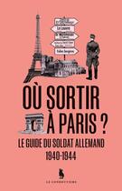 Couverture du livre « Où sortir à Paris ? » de Laurent Lemire aux éditions Le Condottiere
